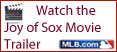 The joy of sox movie trailer - A movie trailer describing our documentary about the Boston Red Sox, Red Sox Fans and the power of intention